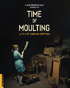 Time Of Moulting (Blu-ray)