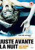 Juste Avant La Nuit (Just Before Nightfall) (PAL-UK)