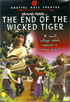 End Of The Wicked Tiger