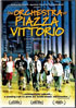 Orchestra Of Piazza Vittorrio