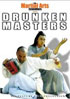 Martial Arts Essentials: Drunken Masters