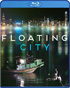 Floating City (Blu-ray)