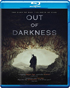 Out Of Darkness (Blu-ray)