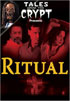 Tales From The Crypt: Ritual