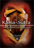 Kama Sutra: The Secrets To The Art Of Love