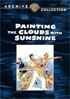 Painting The Clouds With Sunshine: Warner Archive Collection