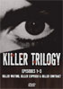 Killer Trilogy