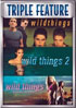 Wild Things / Wild Things 2 / Wild Things: Diamonds In The Rough