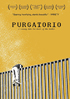 Purgatorio: A Journey Into The Heart Of The Border