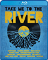 Take Me To The River (Blu-ray)