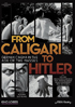 From Caligari To Hitler: German Cinema In The Age Of The Masses