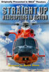 Straight Up: Helicopters In Action: IMAX: Special Edition (DTS)