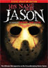 His Name Was Jason: 2 Disc Splatter Edition