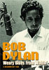 Bob Dylan: Weary Blues For Waitin'