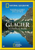 National Geographic: Glacier National Park
