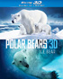 Polar Bears 3D: Ice Bear (Blu-ray 3D/Blu-ray)