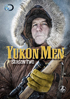 Yukon Men: Season Two