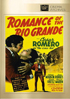 Romance Of The Rio Grande: Fox Cinema Archives