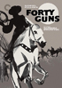 Forty Guns: Criterion Collection