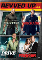 Faster / The Mechanic / Drive / Parker