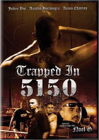 Trapped In 5150