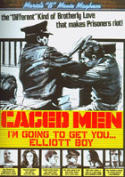 Maria's B-Movie Mayhem: Caged Men: I'm Going To Get You ... Elliot Boy