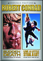 Robert Conrad Double Feature: Live A Little, Steal A Lot / Sudden Death