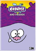 Chowder And Friends