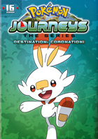 Pokemon Journeys: Destination: Coronation!