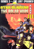 Star Blazers: Series 3: The Bolar Wars #3