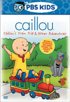 Caillou: The Train Trip And Other Adventures