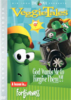 VeggieTales: God Wants Me To Forgive Them!?!