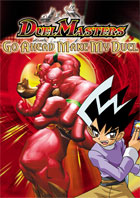 Duel Masters: Go Ahead Make My Duel