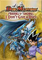 Duel Masters: Frankly Shobu I Don't Give A Duel