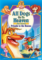 All Dogs Go To Heaven: Friends To The Rescue