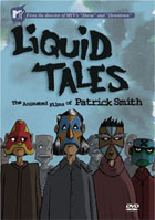 Liquid Tales: The Animated Films Of Patrick Smith