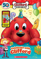 Clifford The Big Red Dog: Celebrate With Clifford