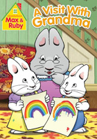 Max And Ruby: A Visit With Grandma