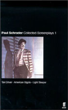 Paul Schrader Collected Screenplays : Taxi Driver / American Gigolo / Light Sleeper