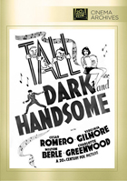 Tall, Dark And Handsome: Fox Cinema Archives