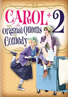 Carol + 2: The Original Queens Of Comedy