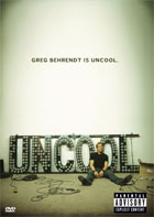 Greg Behrendt: Greg Behrendt Is Uncool (Unedited Version)