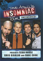 Insomniac Tour: Sean Rouse / Greg Giraldo / Dane Cook