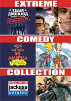 Extreme Comedy Collection: Team America: World Police / Jackass: The Movie / Beavis And Butt-Head Do America
