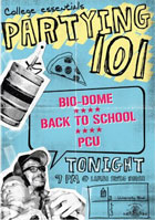 Partying 101: Bio-Dome / Back To School / PCU