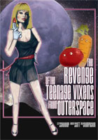 Revenge Of The Teenage Vixens From Outer Space