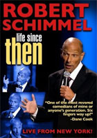 Robert Schimmel: Life Since Then
