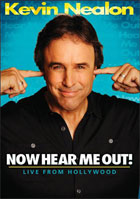 Kevin Nealon: Now Hear Me Out!: Live From Hollywood