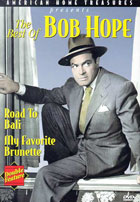 Best Of Bob Hope: Road To Bali / My Favorite Brunette