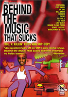 Behind the Music That Sucks: Vol. 4 - Killin' Cops And Hip Hop!
